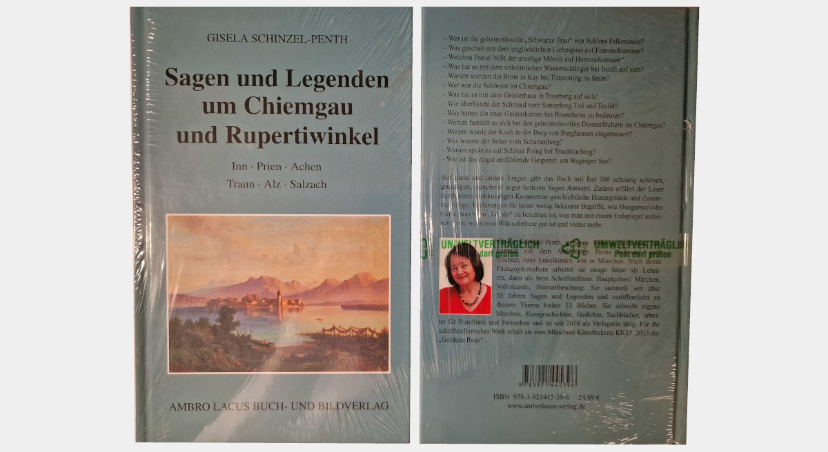 Sagen und Legenden um Chiemgau und Ruppertiwinkel